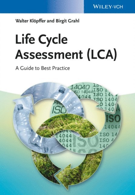 Birgit Grahl, Walter Kl pffer - Life Cycle Assessment (LCA), E-bok