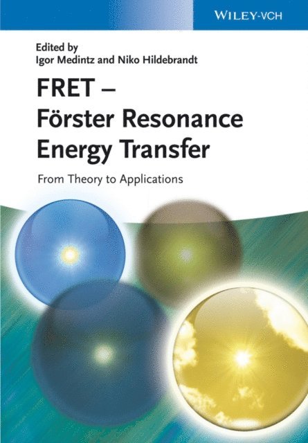 Niko Hildebrandt, Igor L. Medintz - FRET - F rster Resonance Energy Transfer, E-bok