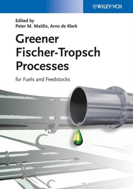 Arno de Klerk, Peter M. Maitlis - Greener Fischer-Tropsch Processes, E-bok