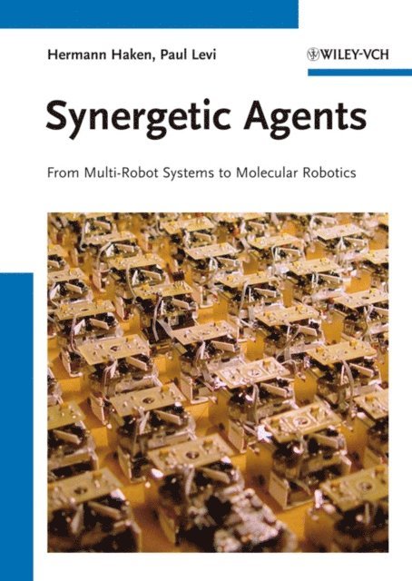 Paul Levi, Hermann Haken - Synergetic Agents, E-bok
