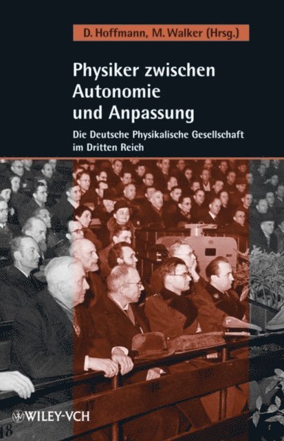 Mark Walker, Dieter Hoffmann - Physiker zwischen Autonomie und Anpassung, E-bok