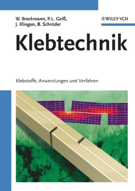 K. Bernhard Schr der, J rgen Klingen, Paul Ludwig Gei, Walter Brockmann - Klebtechnik, E-bok