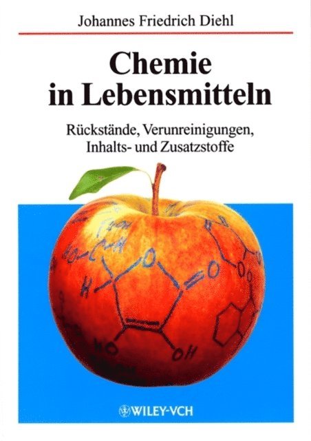 Johannes Friedrich Diehl - Chemie in Lebensmitteln, E-bok
