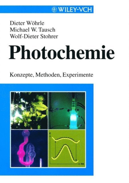 Wolf-Dieter Stohrer, Michael W. Tausch, Dieter W hrle - Photochemie, E-bok