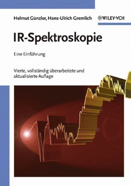 Hans-Ulrich Gremlich, Helmut G nzler - IR-Spektroskopie, E-bok
