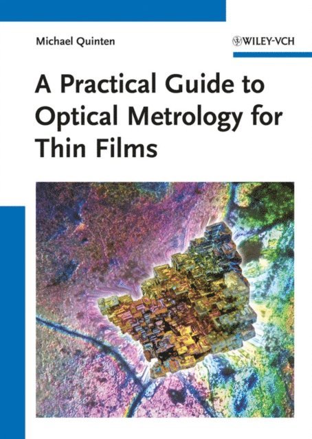Michael Quinten - Practical Guide to Optical Metrology for Thin Films, E-bok