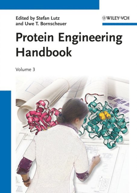 Uwe Theo Bornscheuer, Stefan Lutz - Protein Engineering Handbook, Volume 3, E-bok