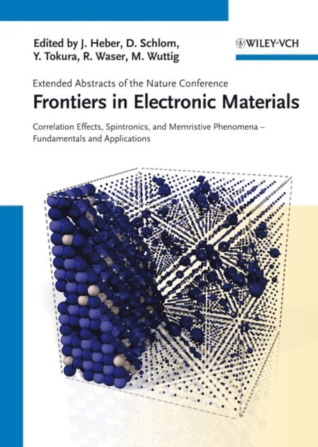 Matthias Wuttig, Rainer Waser, Yoshinori Tokura, Darrell Schlom, J rg Heber - Frontiers in Electronic Materials, E-bok
