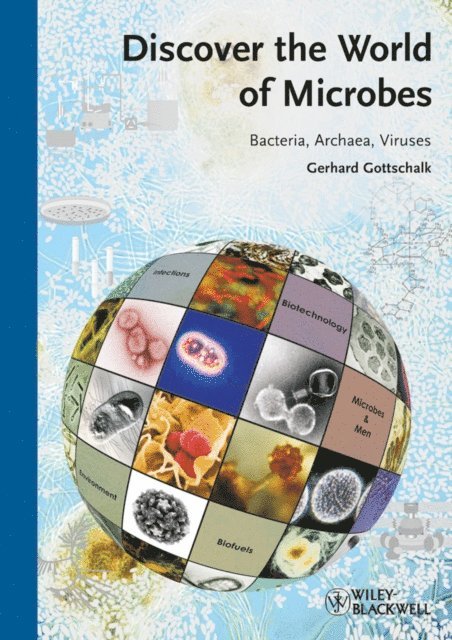 Gerhard Gottschalk - Discover the World of Microbes, E-bok