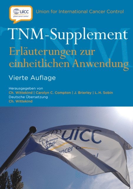 Leslie H. Sobin, James D. Brierley, Carolyn C. Compton, Christian Wittekind - TNM-Supplement, E-bok