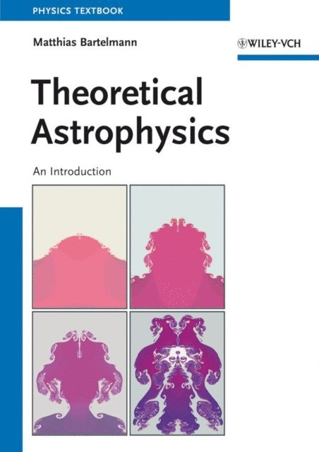 Matthias Bartelmann - Theoretical Astrophysics, E-bok