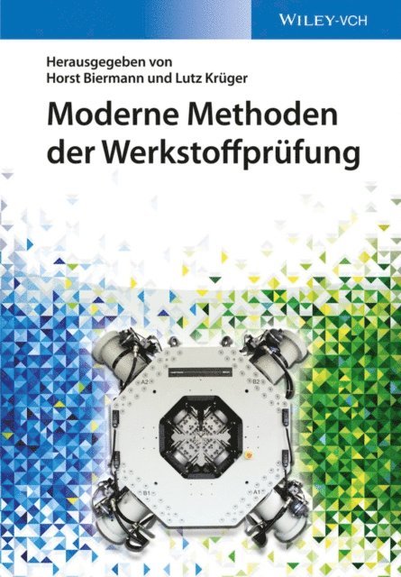 Lutz Kr ger, Horst Biermann - Moderne Methoden der Werkstoffprüfung, E-bok
