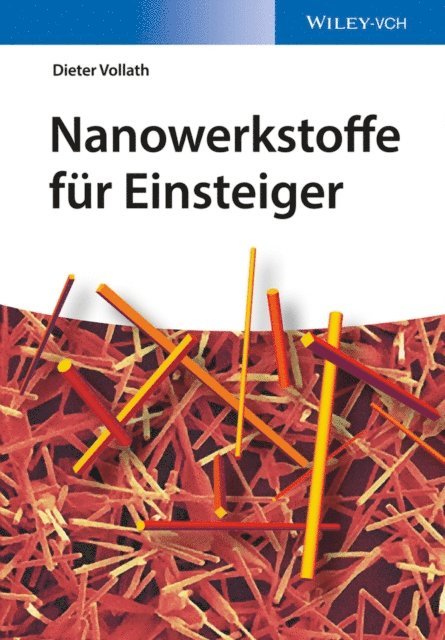 Dieter Vollath - Nanowerkstoffe für Einsteiger, E-bok