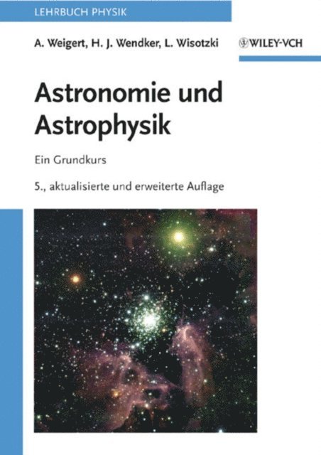 Lutz Wisotzki, Heinrich J. Wendker, Alfred Weigert - Astronomie und Astrophysik, E-bok