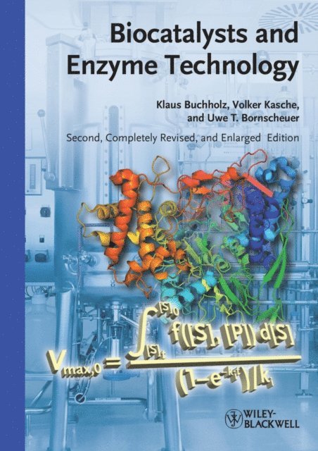 Uwe Theo Bornscheuer, Volker Kasche, Klaus Buchholz - Biocatalysts and Enzyme Technology, E-bok