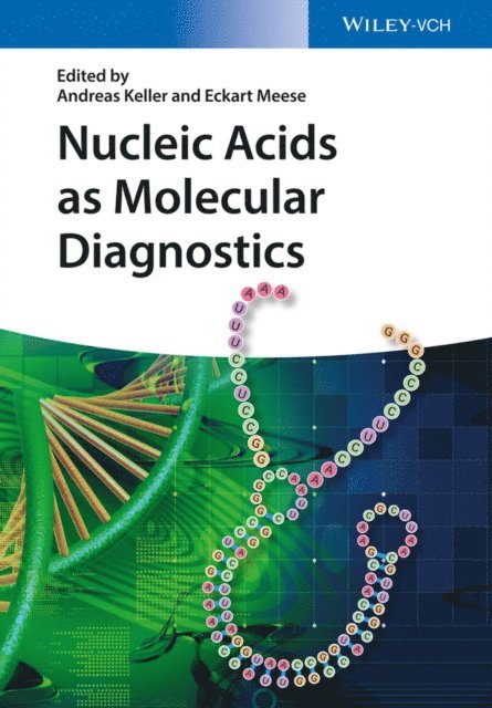 Eckart Meese, Andreas Keller - Nucleic Acids as Molecular Diagnostics, E-bok