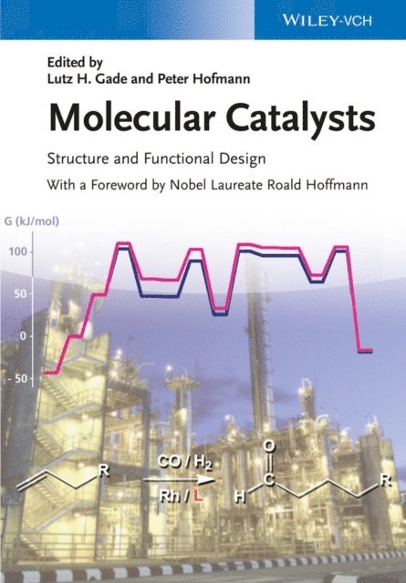 Peter Hofmann, Lutz H. Gade - Molecular Catalysts, E-bok