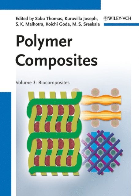 M. S. Sreekala, Koichi Goda, S. K. Malhotra, Kuruvilla Joseph, Sabu Thomas - Polymer Composites, Biocomposites, E-bok