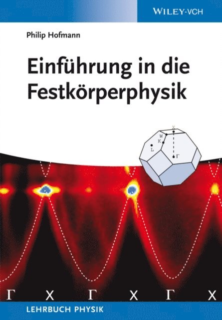 Philip Hofmann - Einführung in die Festkörperphysik, E-bok