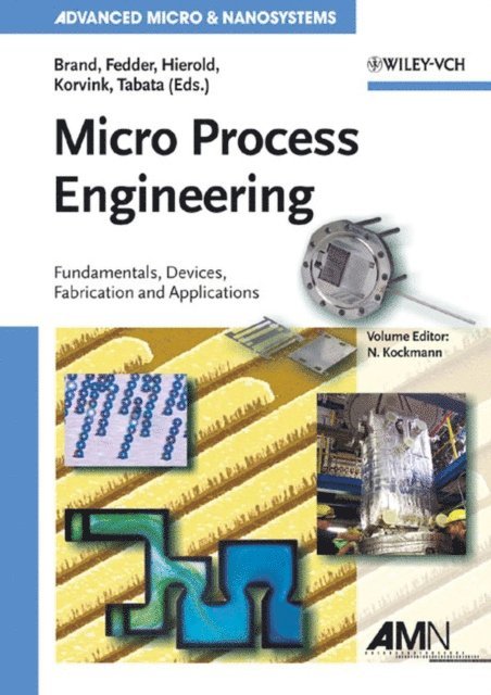 Norbert Kockmann - Micro Process Engineering, E-bok