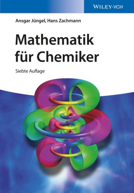 Hans Gerhard Zachmann, Ansgar J ngel - Mathematik für Chemiker, E-bok