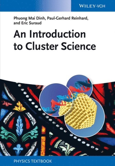 Eric Suraud, Paul-Gerhard Reinhard, Phuong Mai Dinh - Introduction to Cluster Science, E-bok