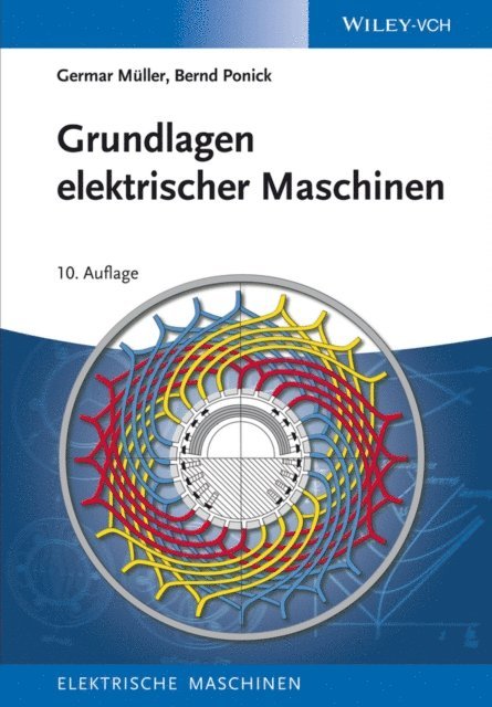 Bernd Ponick, Germar Müller - Grundlagen elektrischer Maschinen, E-bok