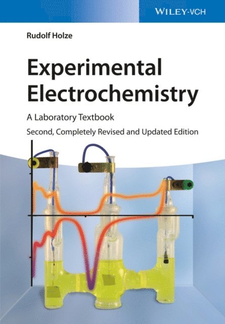 Rudolf Holze - Experimental Electrochemistry, E-bok