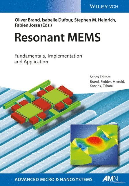 Fabien Josse, Stephen Heinrich, Isabelle Dufour, Oliver Brand - Resonant MEMS, E-bok