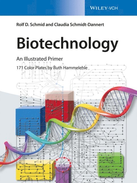 Claudia Schmidt-Dannert, Rolf D. Schmid - Biotechnology, E-bok