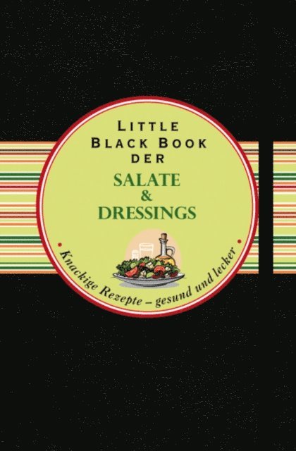 Anke Hennig - Das Little Black Book der Salate und Dressings, E-bok