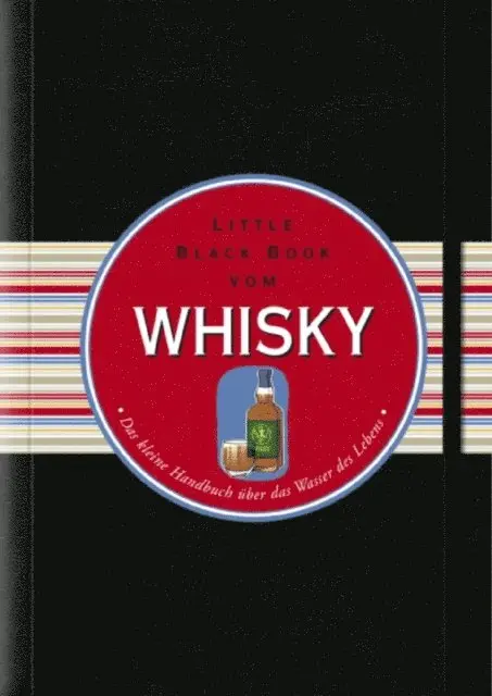 Arno G nsmantel - Das Little Black Book vom Whisky, E-bok. Tillgänglighet: Lägg i varukorg