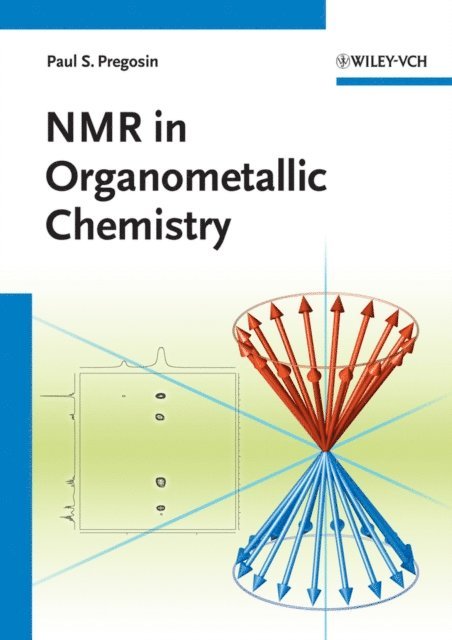 Paul S. Pregosin - NMR in Organometallic Chemistry, E-bok