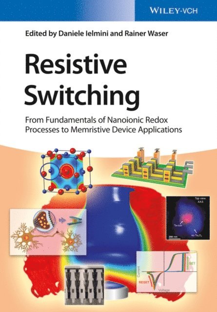 Rainer Waser, Daniele Ielmini - Resistive Switching, E-bok