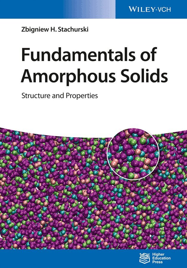Zbigniew H. Stachurski - Fundamentals of Amorphous Solids, E-bok