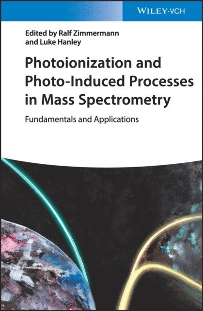 Luke Hanley, Ralf Zimmermann - Photoionization and Photo-Induced Processes in Mass Spectrometry, E-bok