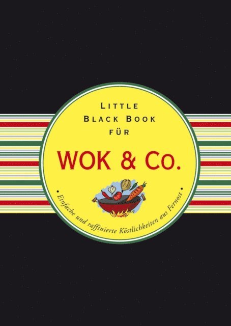 Anke Hennig - Das Little Black Book für Wok & Co., E-bok