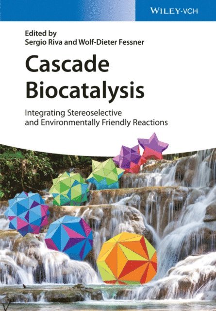 Wolf-Dieter Fessner, Sergio Riva - Cascade Biocatalysis, E-bok