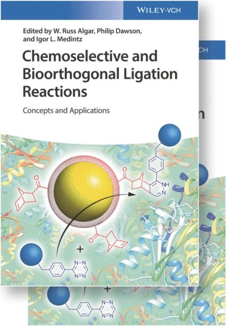 Igor L. Medintz, Philip Dawson, W. Russ Algar - Chemoselective and Bioorthogonal Ligation Reactions, E-bok