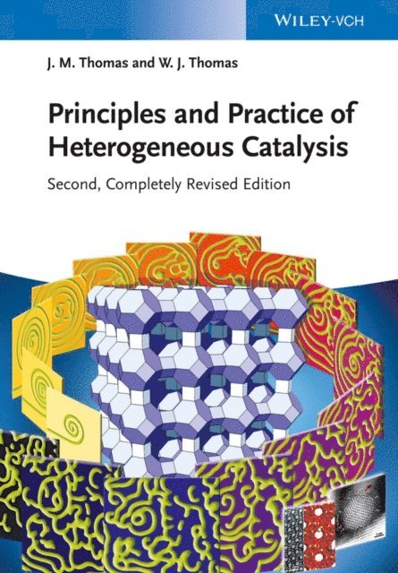 W. John Thomas, John Meurig Thomas - Principles and Practice of Heterogeneous Catalysis, E-bok