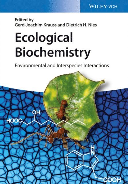 Dietrich H. Nies, Gerd-Joachim Krauss - Ecological Biochemistry, E-bok