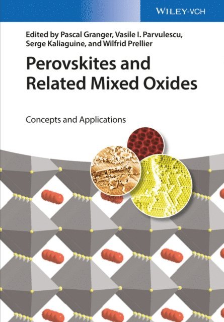 Wilfrid Prellier, Serge Kaliaguine, Vasile I. Parvulescu, Pascal Granger - Perovskites and Related Mixed Oxides, E-bok
