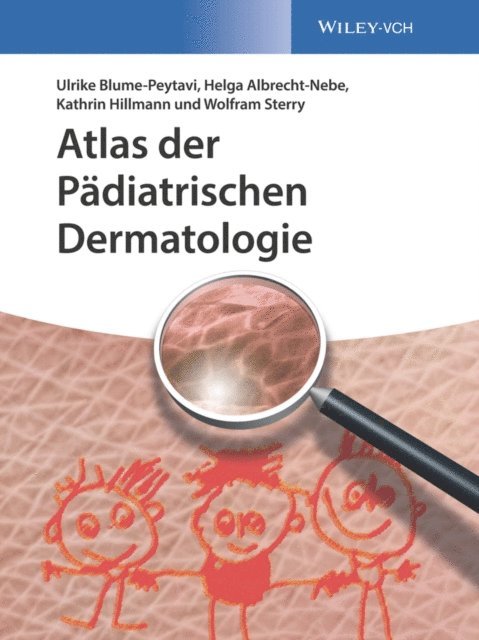 Wolfram Sterry, Kathrin Hillmann, Helga Albrecht-Nebe, Ulrike Blume-Peytavi - Atlas der Pädiatrischen Dermatologie, E-bok