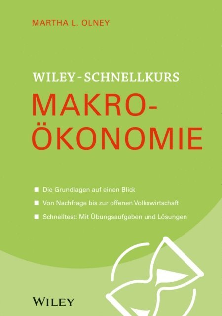 Martha L. Olney - Wiley Schnellkurs Makroökonomie, E-bok