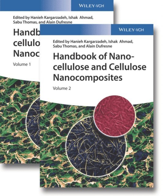 Alain Dufresne, Sabu Thomas, Ishak Ahmad, Hanieh Kargarzadeh - Handbook of Nanocellulose and Cellulose Nanocomposites, E-bok