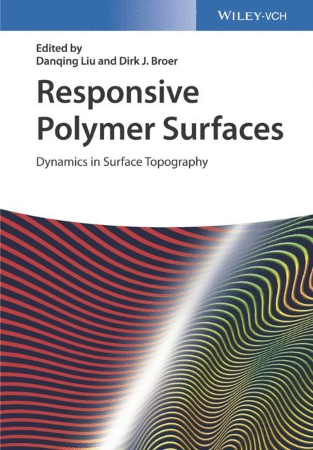 Dirk J. Broer, Danqing Liu - Responsive Polymer Surfaces, E-bok