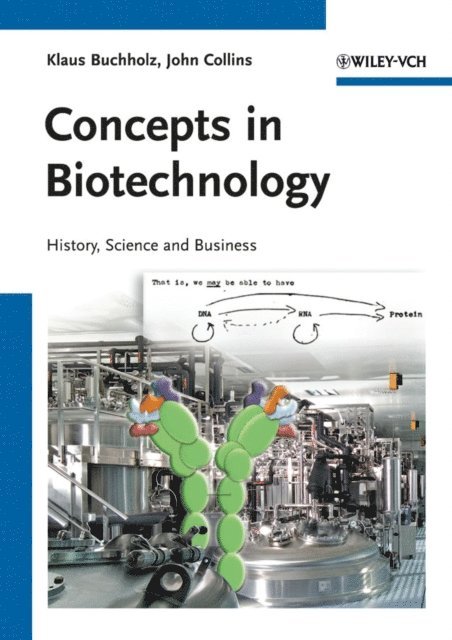 John Collins, Klaus Buchholz - Concepts in Biotechnology, E-bok