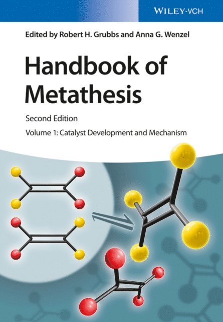Anna G. Wenzel, Robert H. Grubbs - Handbook of Metathesis, Volume 1, E-bok