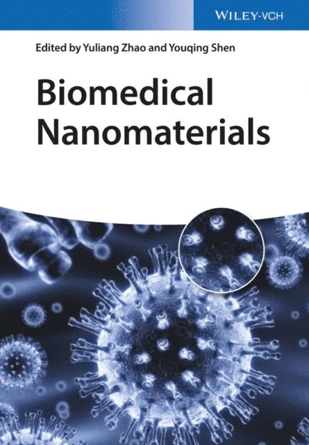 Youqing Shen, Yuliang Zhao - Biomedical Nanomaterials, E-bok