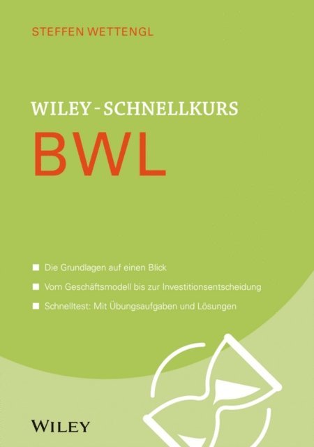 Steffen Wettengl - Wiley-Schnellkurs BWL, E-bok
